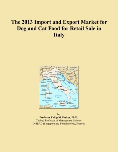 The 2013 Import and Export Market for Dog and Cat Food for Retail Sale in Italy